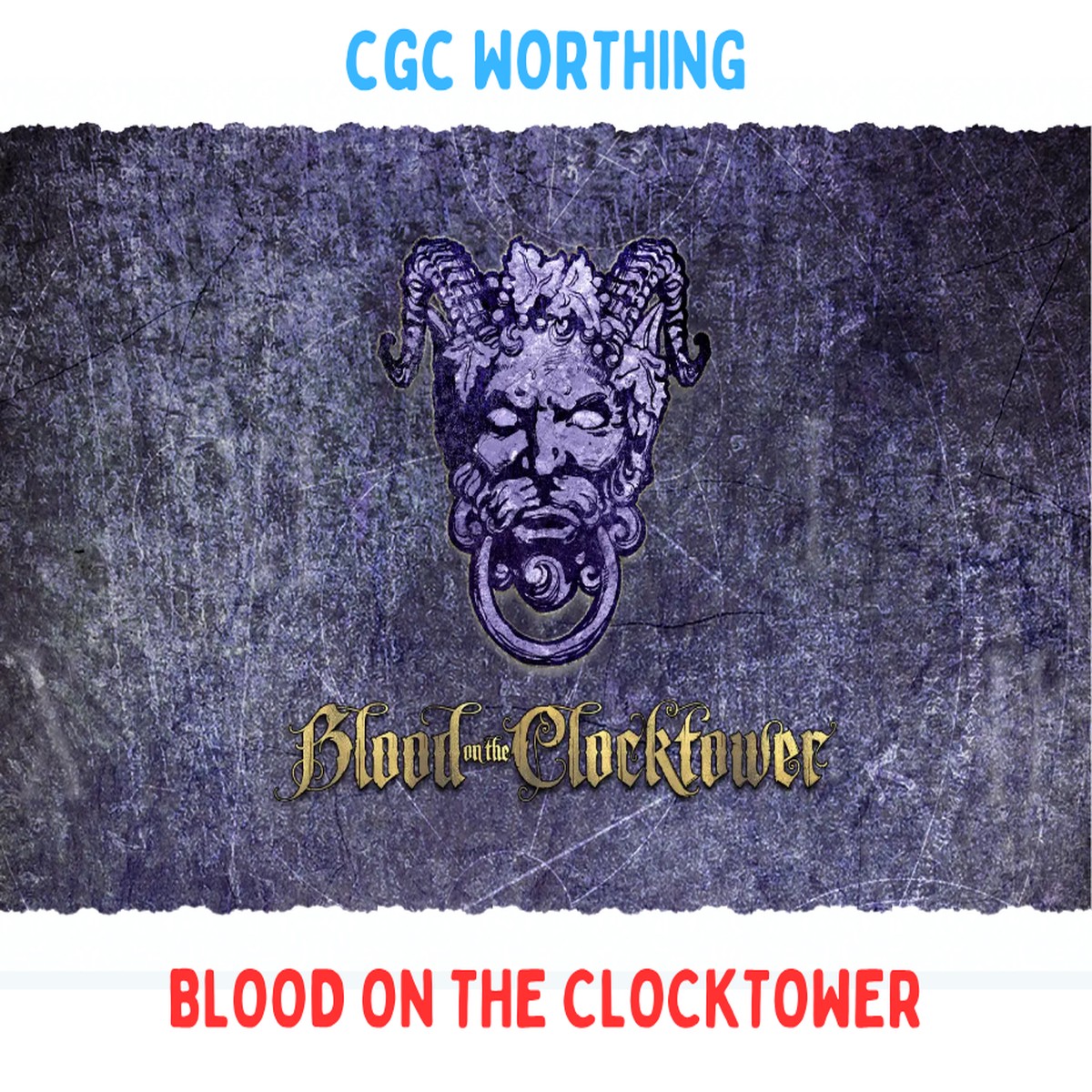 CGC Worthing: Play…. Blood On The Clocktower