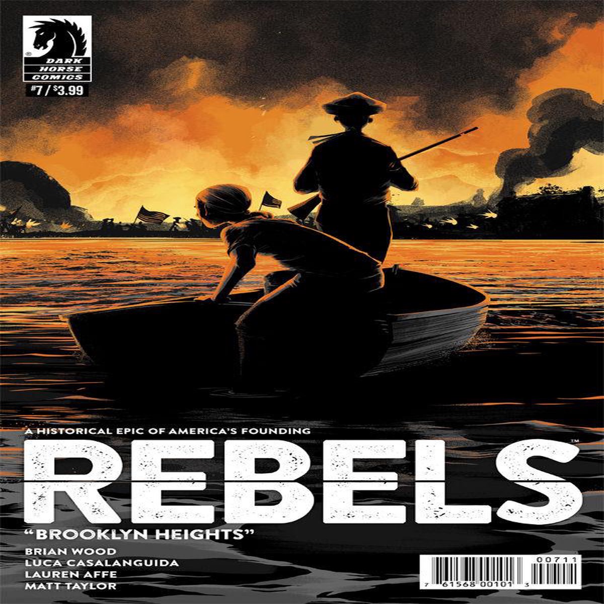 REBELS THESE FREE & INDEPENDENT STATES #7 (OF 8)