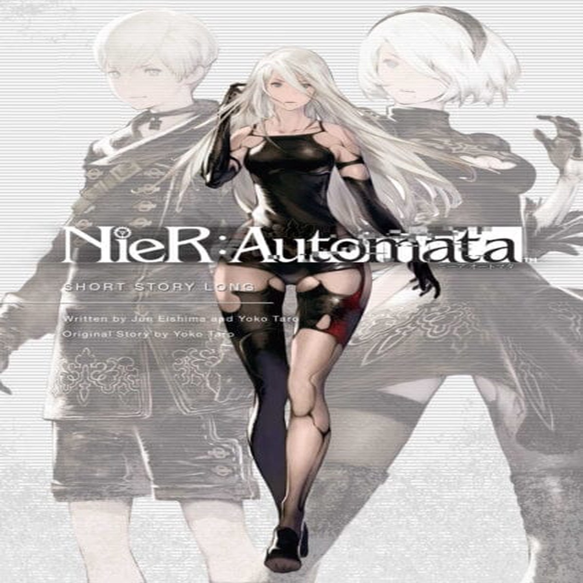 NieR:Automata: Short Story Long by Jun Eishima