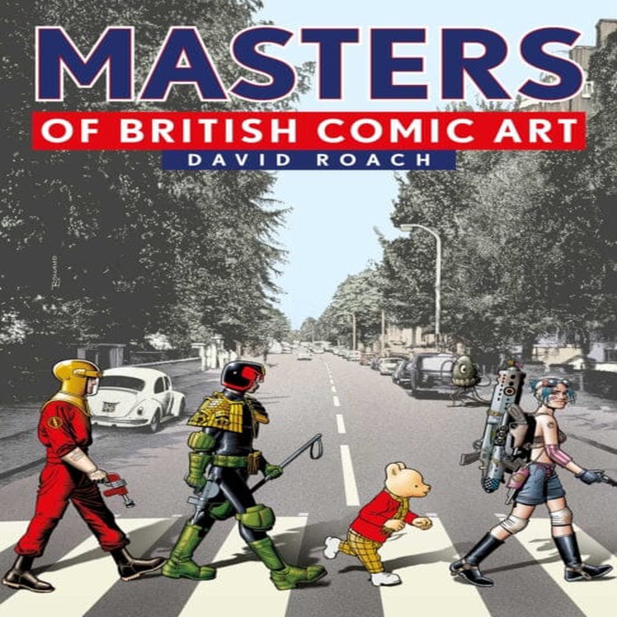 Masters of British Comic Art by David Roach