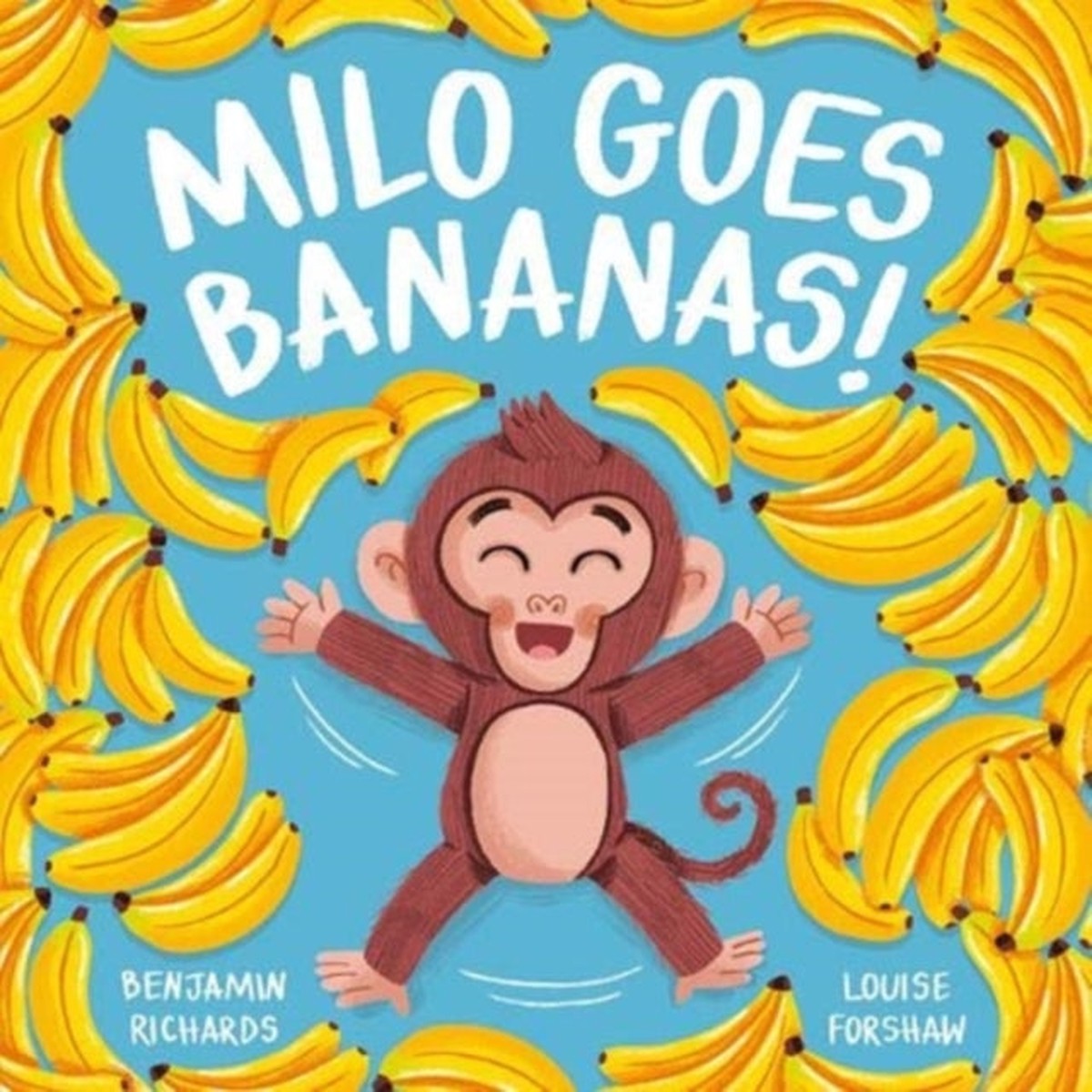 Milo Goes Bananas by Benjamin Richards