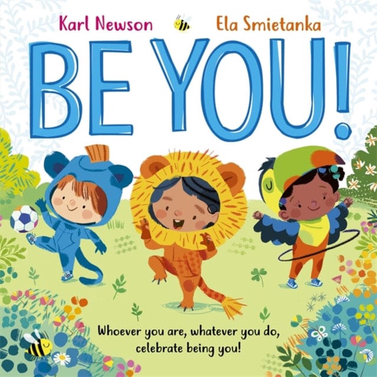 Be You! by Karl Newson
