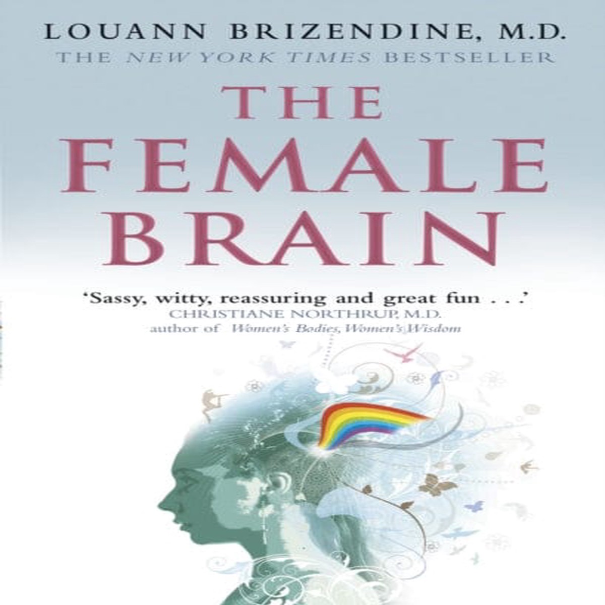 The Female Brain by Louann Brizendine