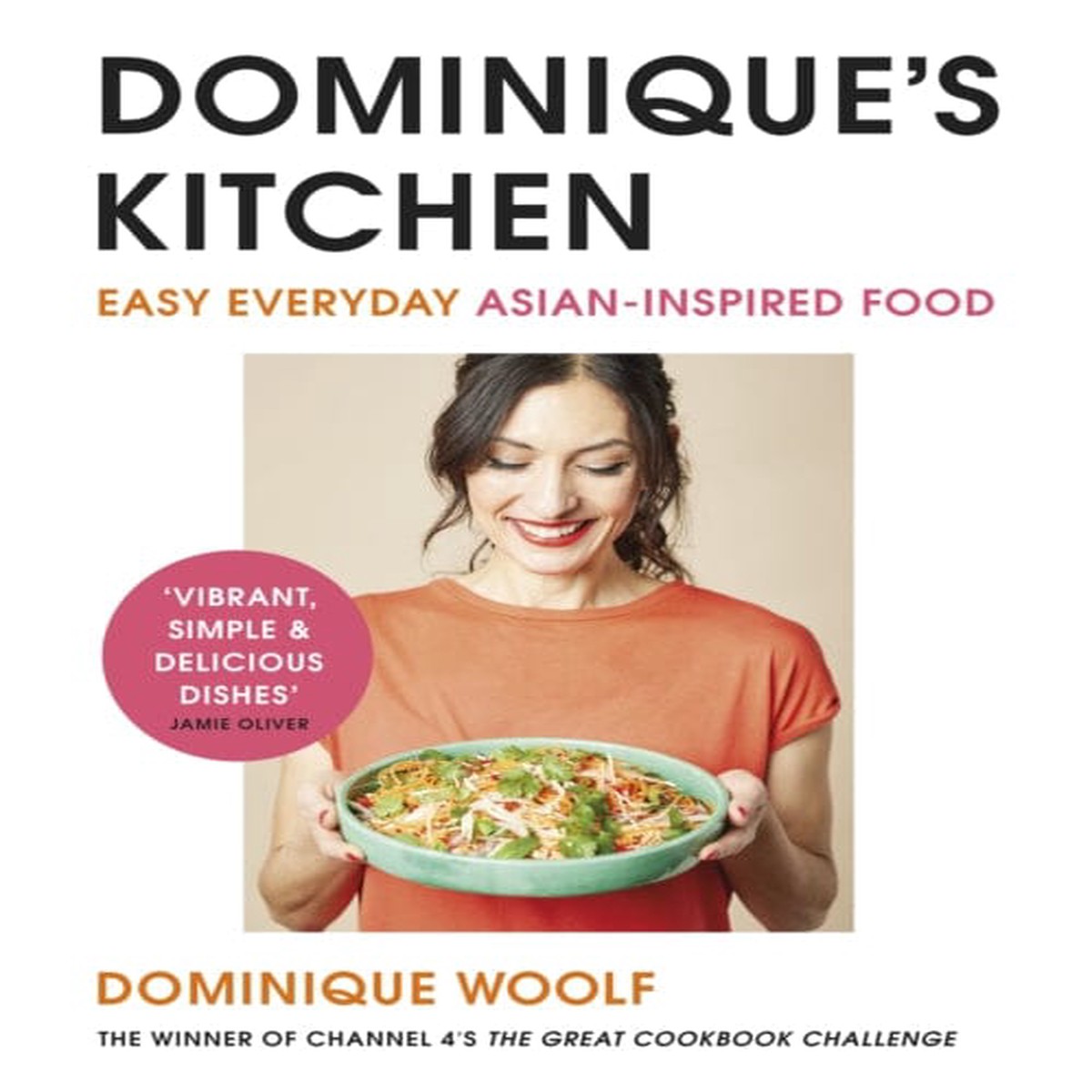 Dominique’s Kitchen by Dominique Woolf