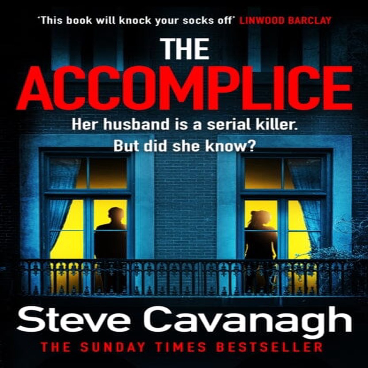 The Accomplice : The gripping, must-read thriller